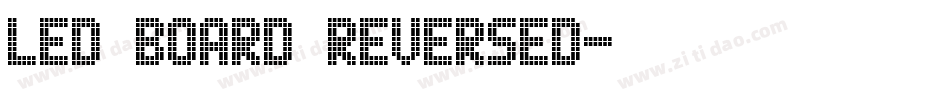 LED BOARD REVERSED字体转换